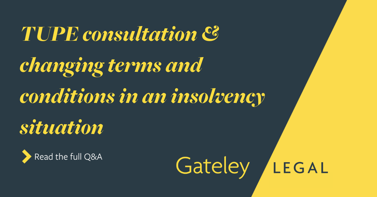 TUPE consultation: changing terms and conditions in an insolvency 