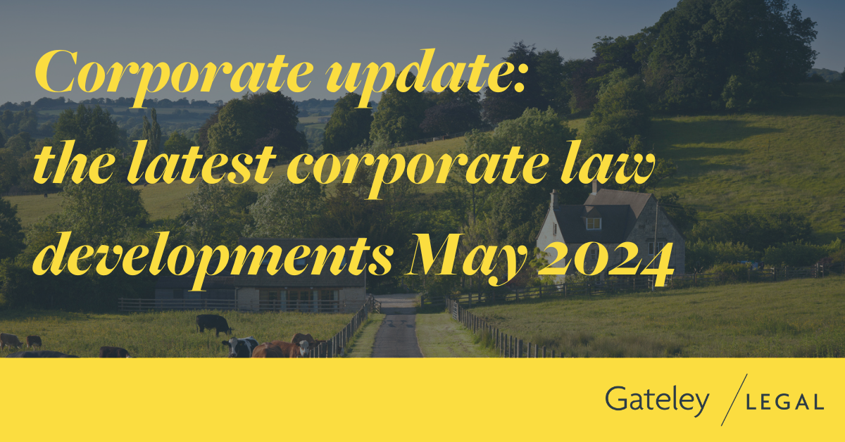 Corporate update: the latest corporate law developments May 2024 - Gateley