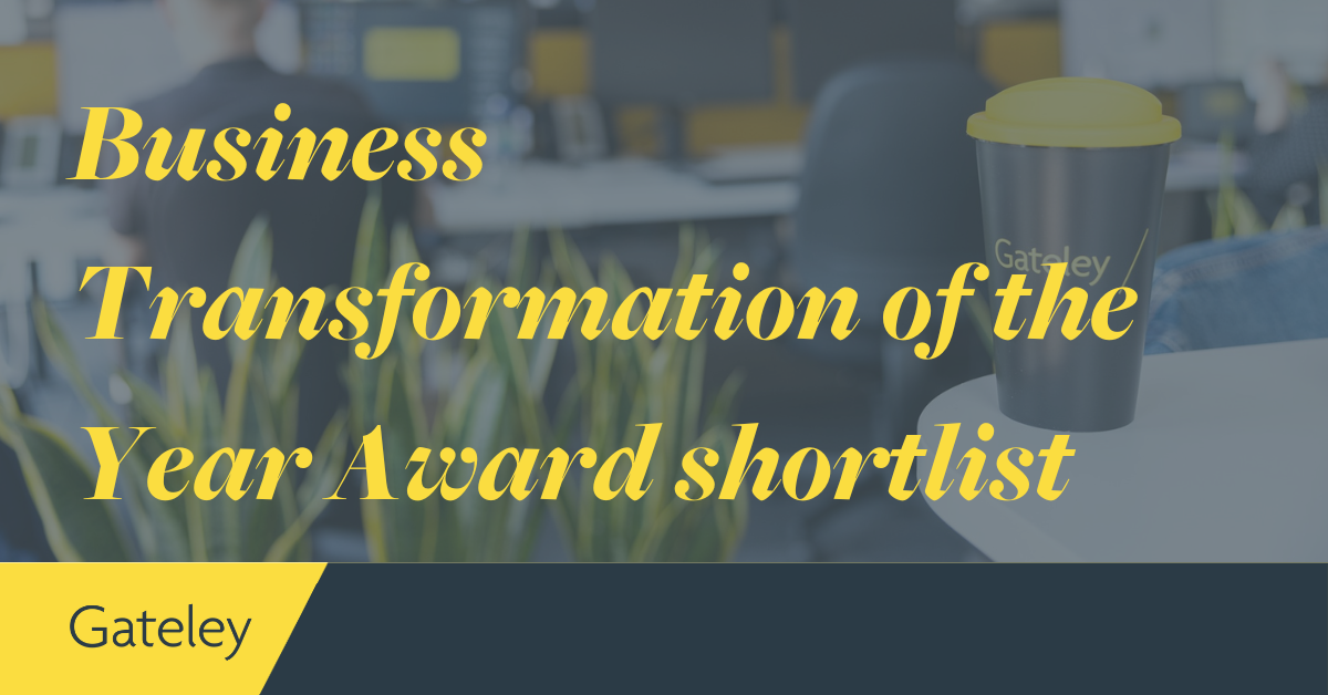 Finalists announced for Gateley-sponsored Business Transformation of ...