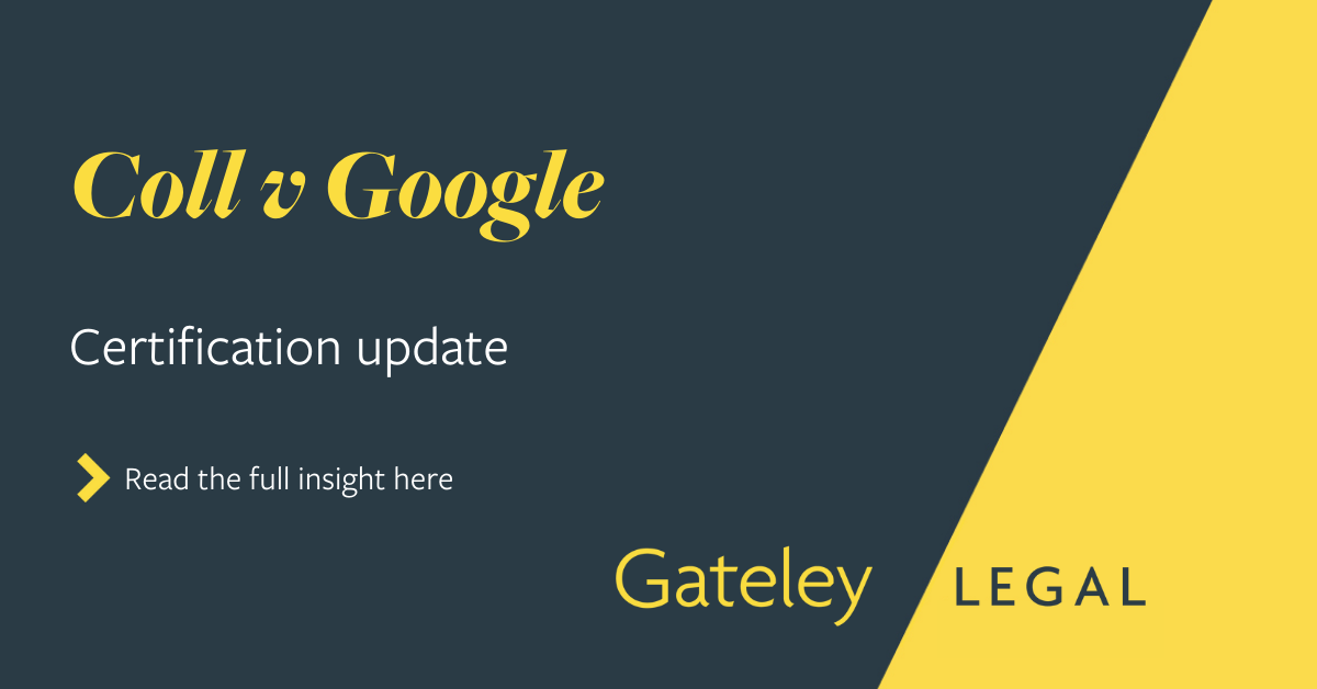Coll v Google: certification update - Gateley