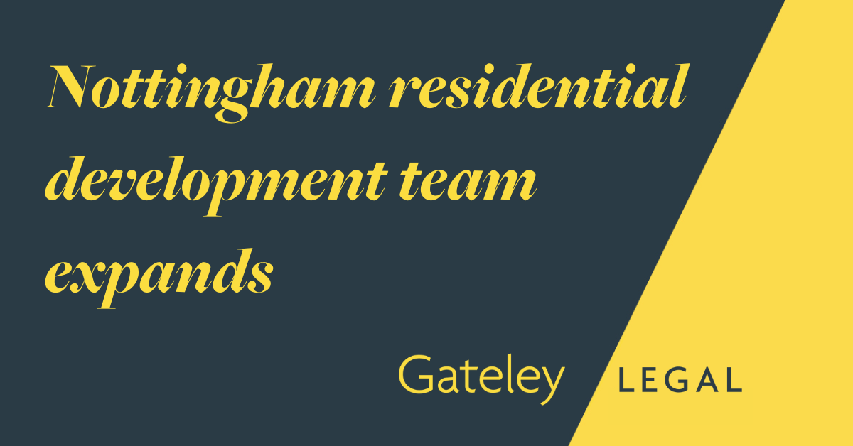 Nottingham residential development team expands - Gateley