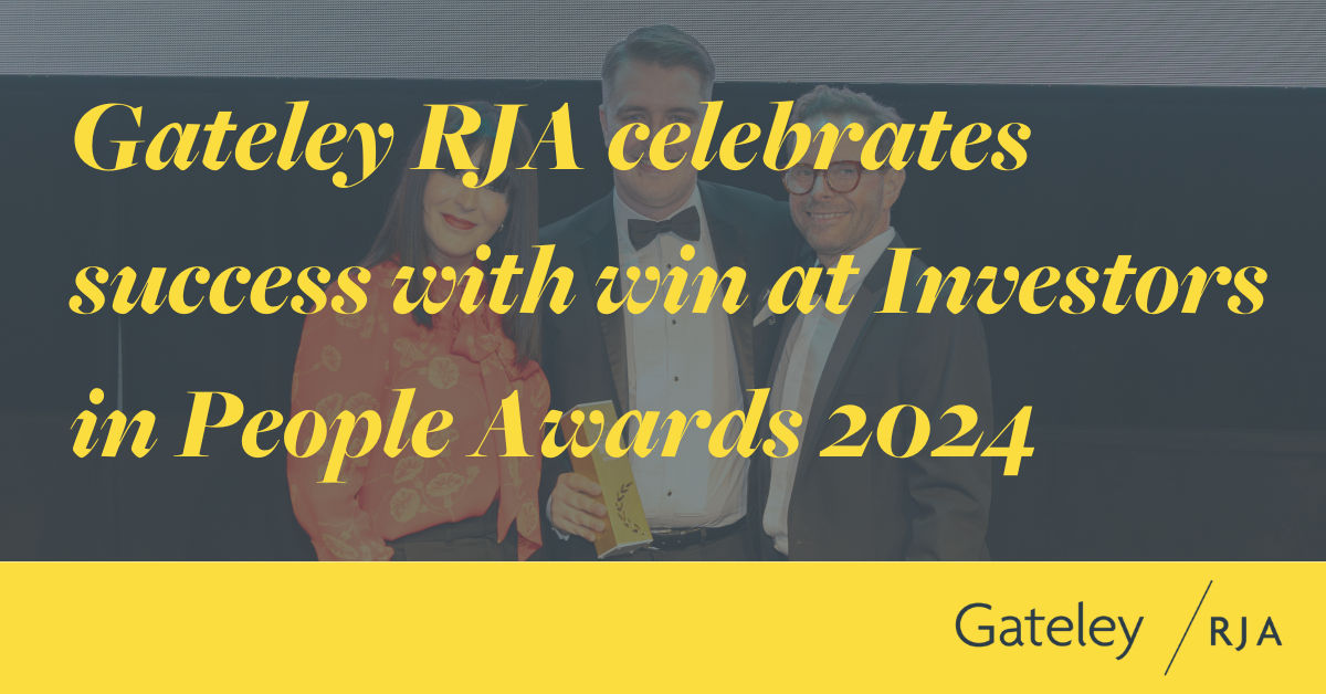 Gateley RJA celebrates success with win at Investors in People Awards ...