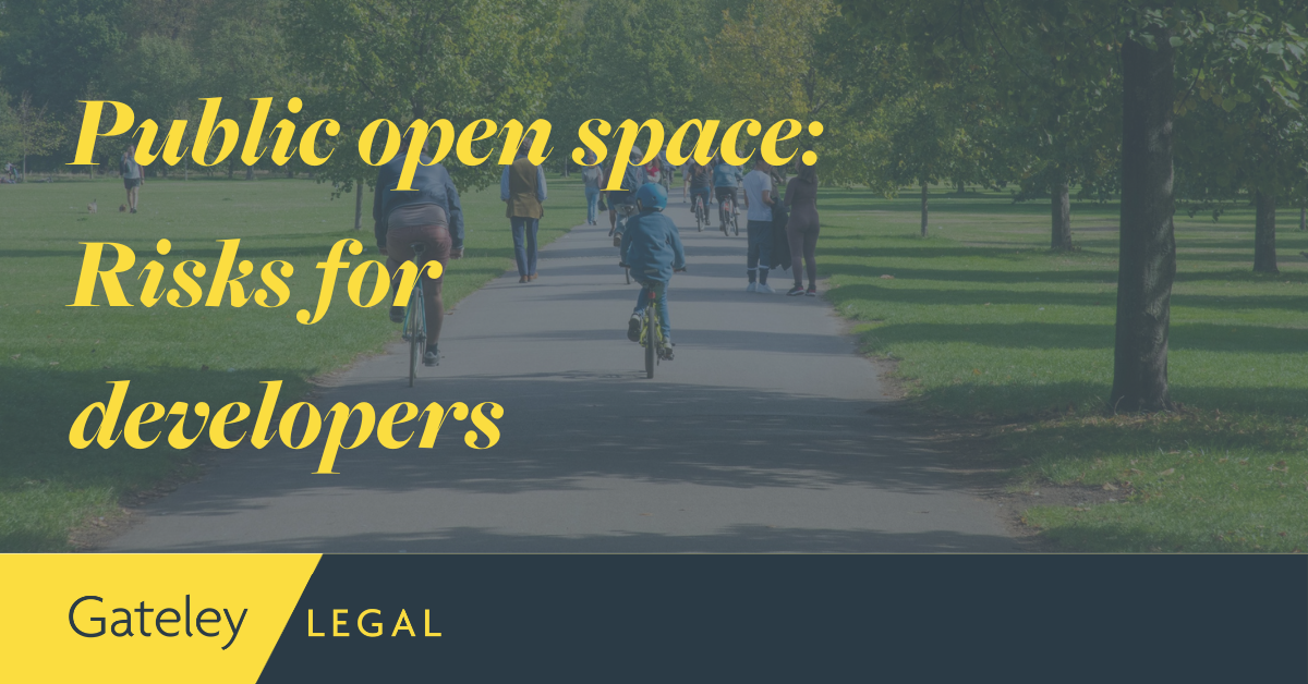 Public open space: Risks for developers - Gateley