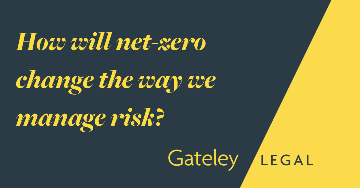 How will net-zero change the way we manage risk? - Gateley