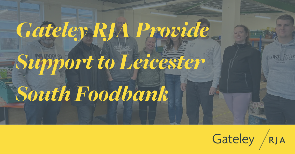 Gateley RJA provide support to Leicester South Foodbank - Gateley