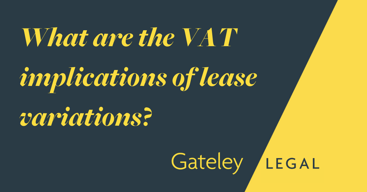 What are the VAT implications of lease variations? - Gateley