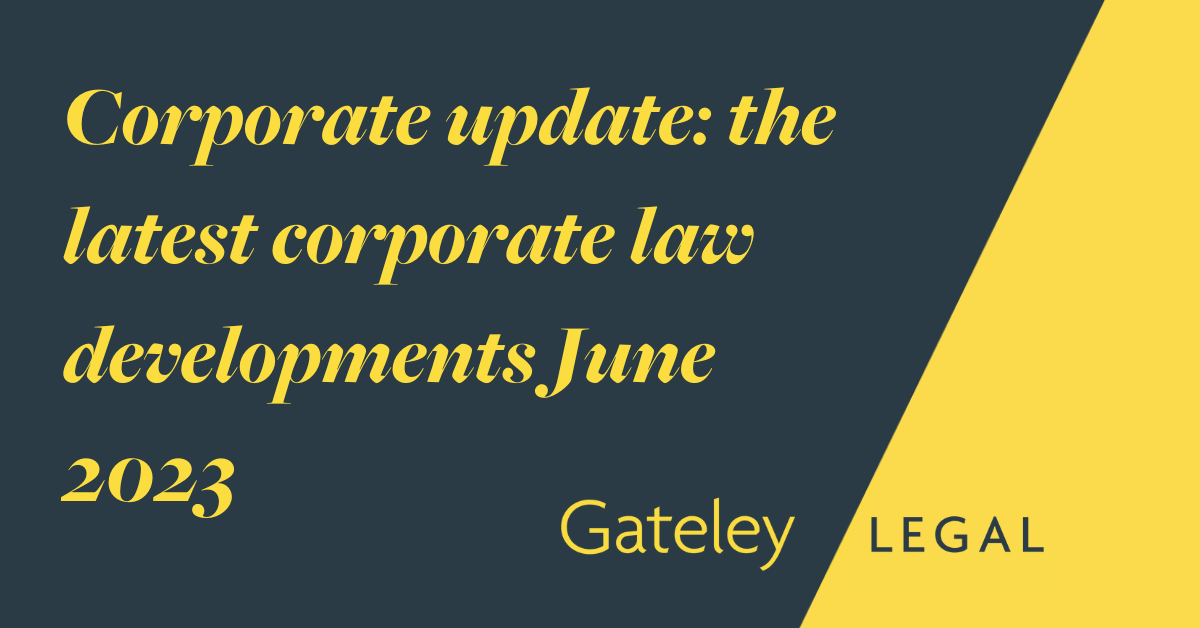 Corporate update: the latest corporate law developments June 2023 - Gateley