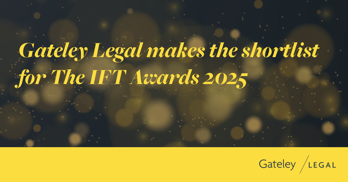 Gateley Legal makes the shortlist for The IFT Awards 2025 - Gateley