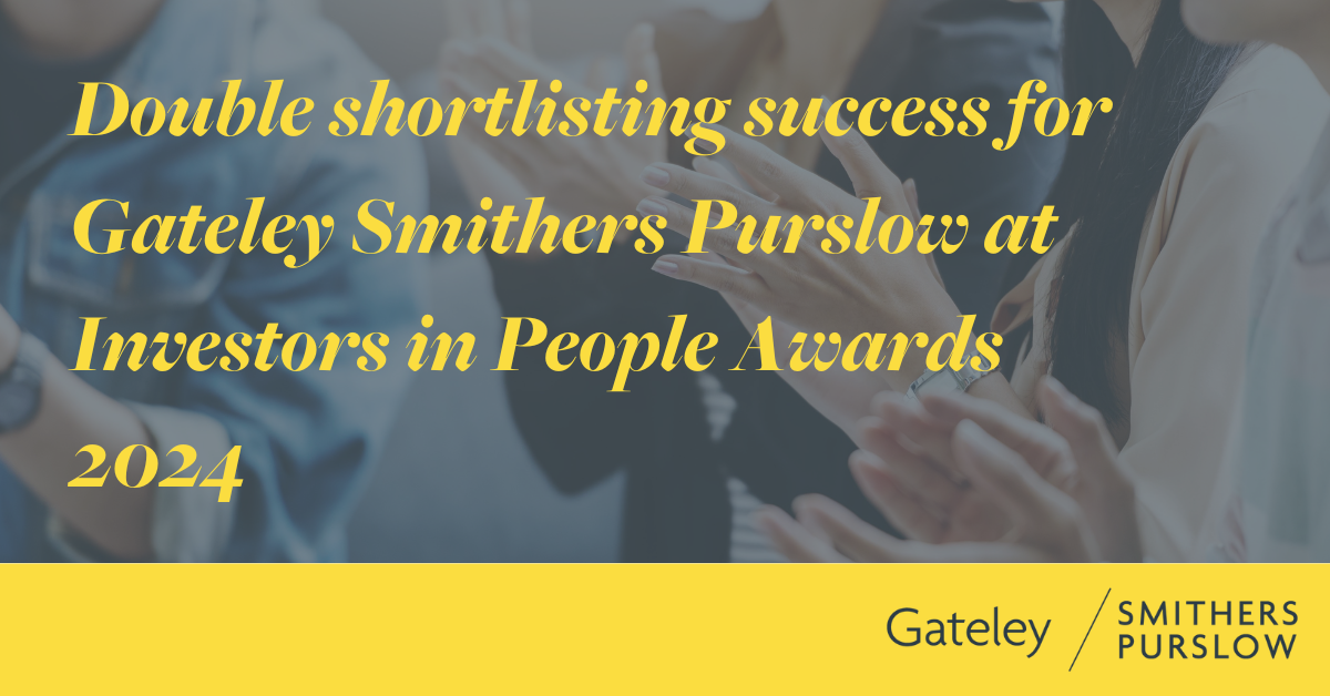 Double shortlisting success for Gateley Smithers Purslow at Investors ...