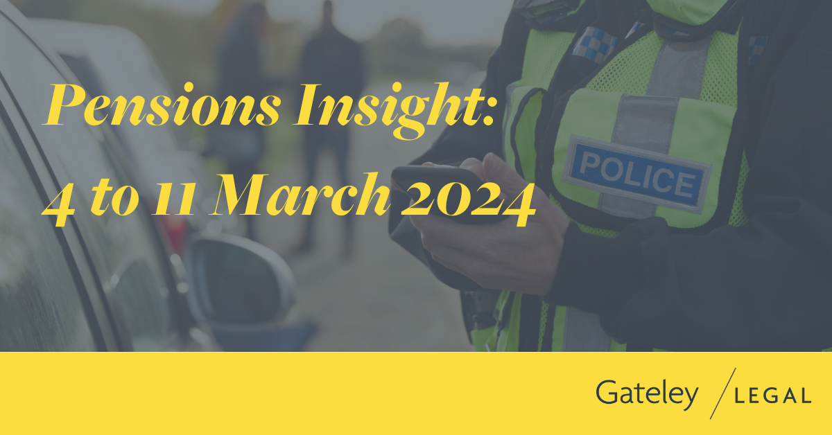 Pensions Insight: 4 to 11 March 2024 - Gateley