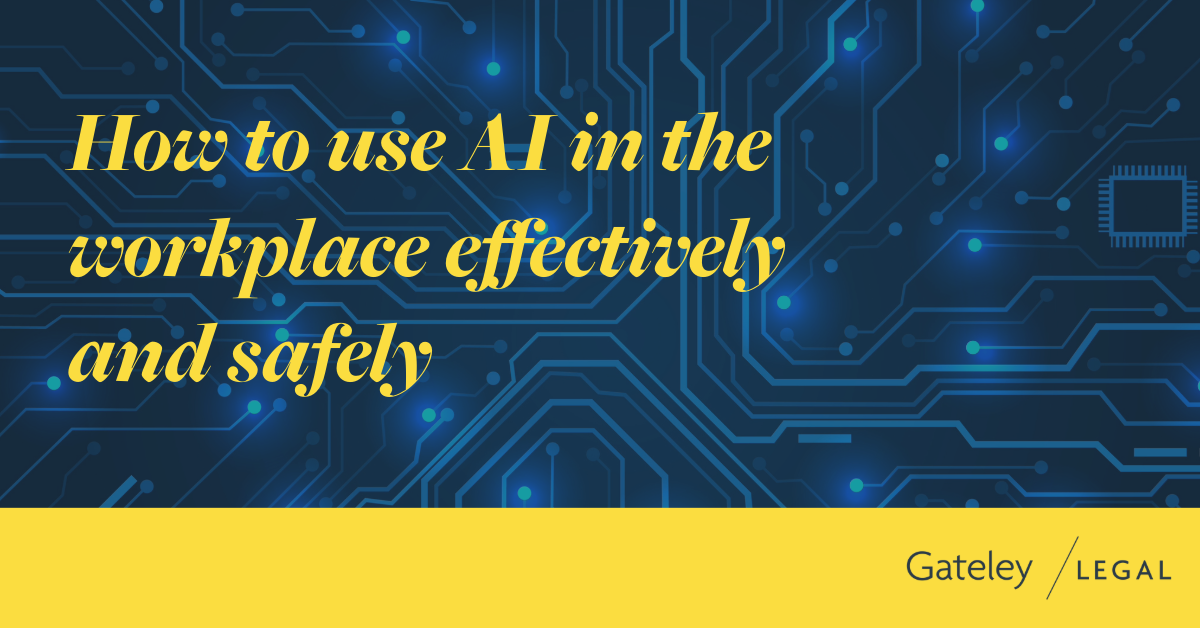 How to use AI in the workplace effectively and safely - Gateley