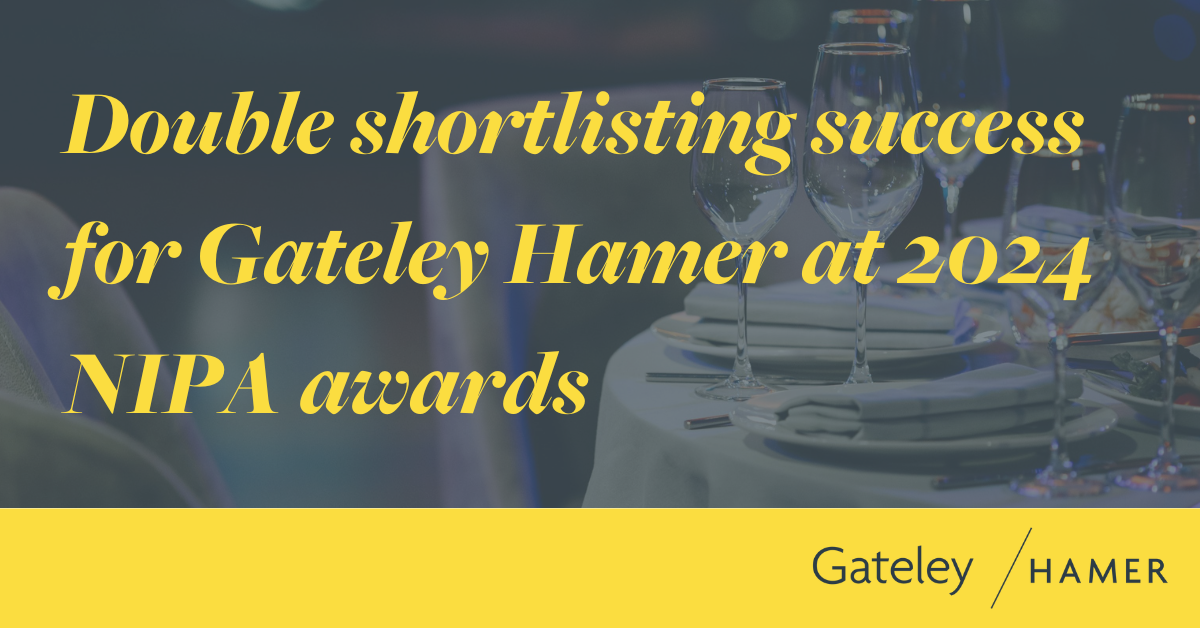 Double shortlisting success for Gateley Hamer at 2024 NIPA awards - Gateley